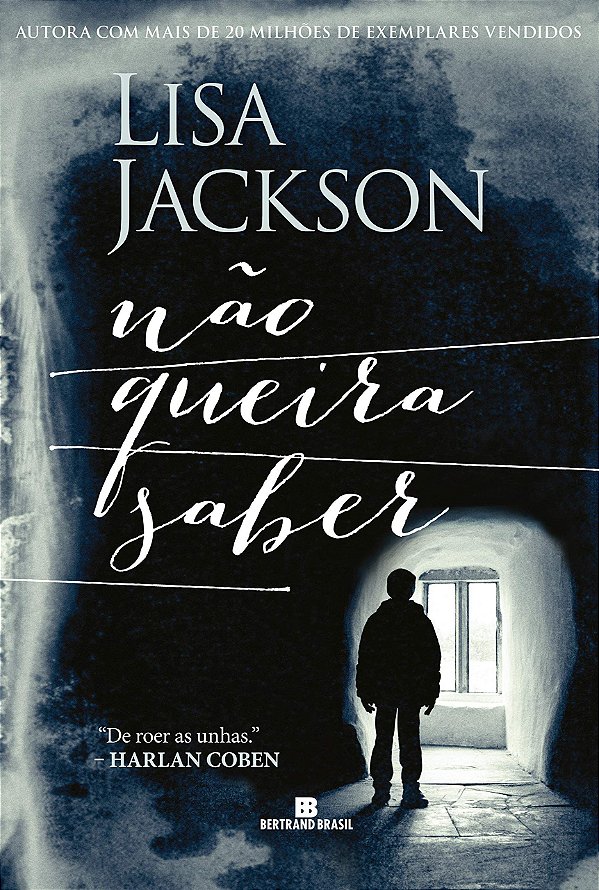 Não queira saber - Lisa Jackson