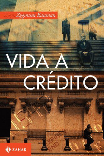 Vida a Crédito - Conversas com Citlali Rovirosa-Madrazo - Zygmunt Bauman