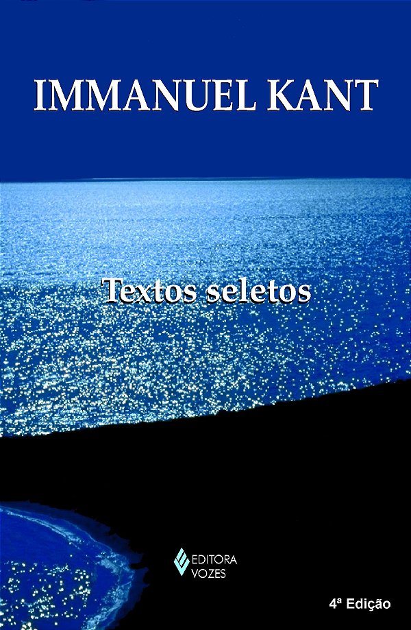 Immanuel Kant - Textos Seletos - Immanuel Kant