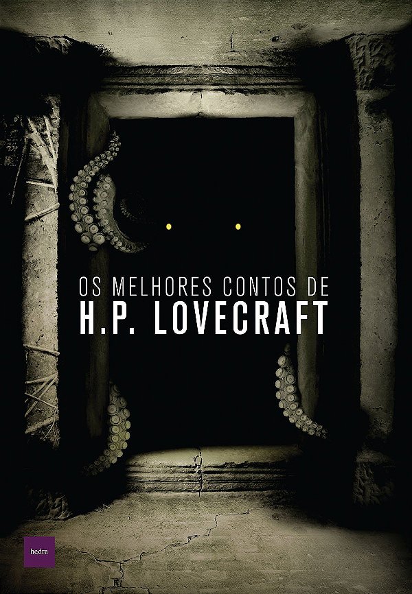 Os Melhores Contos de H. P. Lovecraft - H. P. Lovecraft