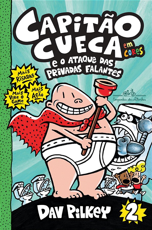 Capitão Cueca e o Ataque das Privadas Falantes -  Volume 2 - Dav Pilkey
