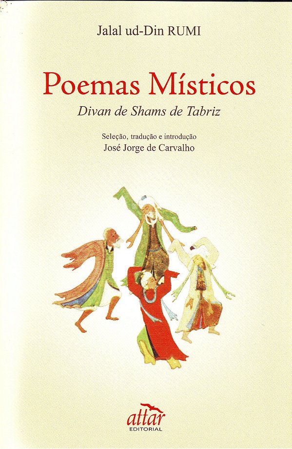 Poemas Místicos - Jalal ud-Din Rumi