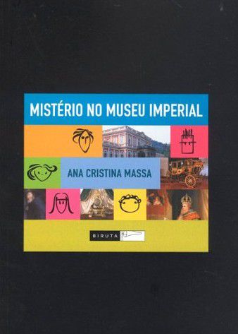 Mistério no Museu Imperial - Ana Cristina Massa