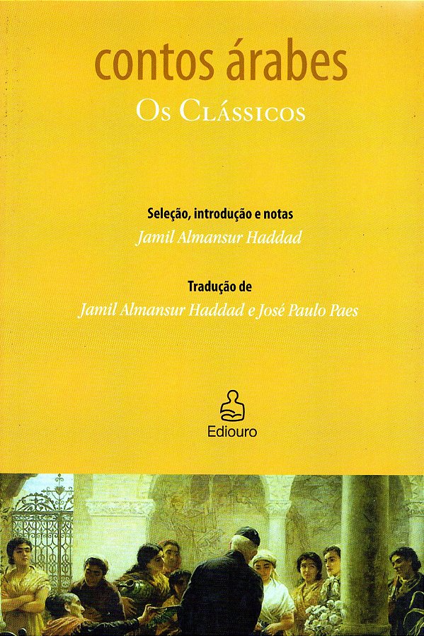 Contos Árabes - Os Clássicos - Jamil Almansur Haddad