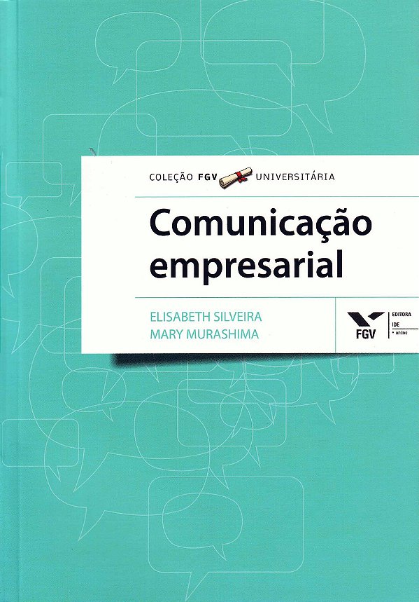 Comunicação Empresarial - Elisabeth Silveira; Mary Murashima