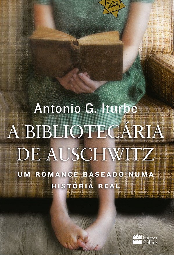 A Bibliotecária de Auschwitz - Antonio G. Iturbe