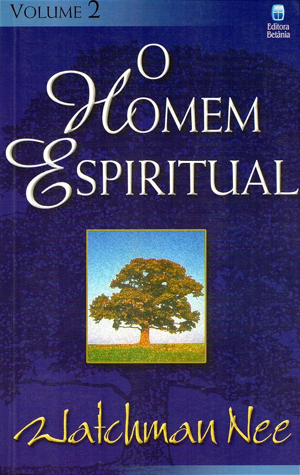 O Homem Espiritual - Volume 2 - Watchman Nee