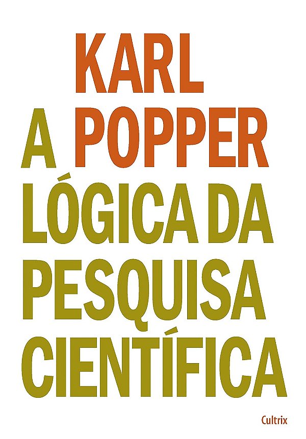 A Lógica da Pesquisa Científica - Karl Popper