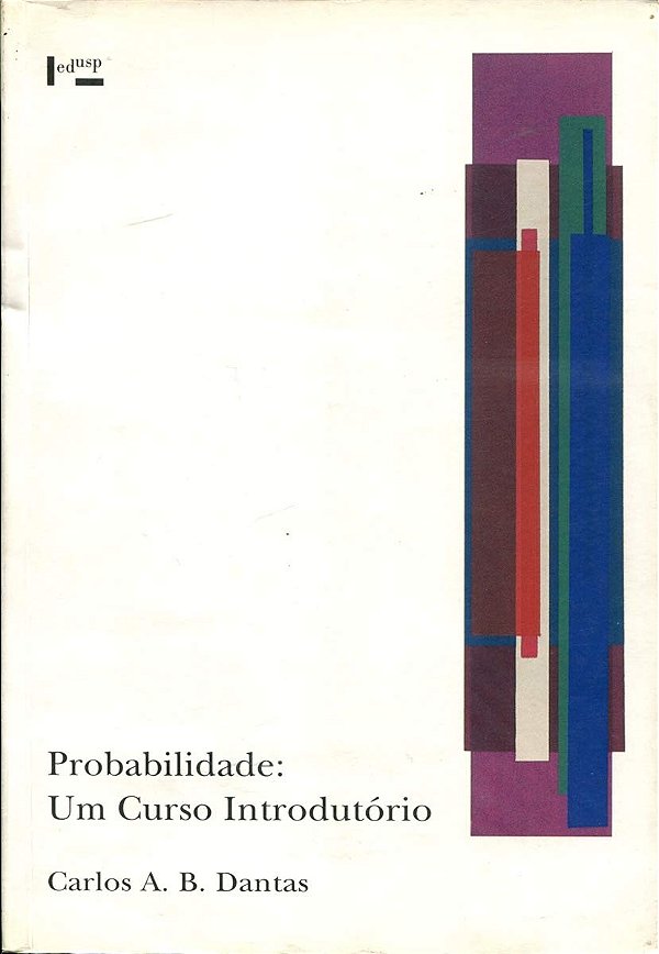 Probabilidade - Um Curso Introdutório - Carlos A. B. Dantas
