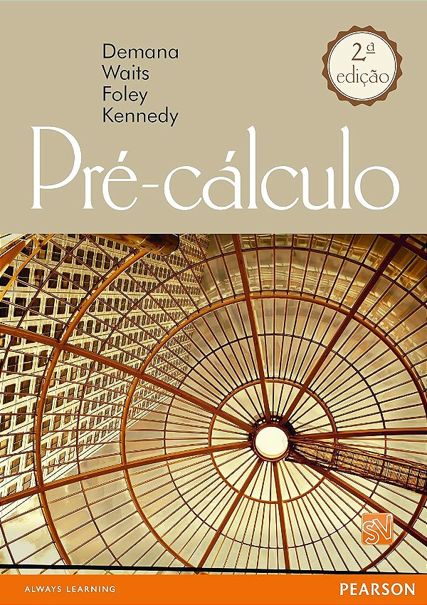 Pré-cálculo - 2ª Edição (2013) - Franklin Demana; Vários Autores