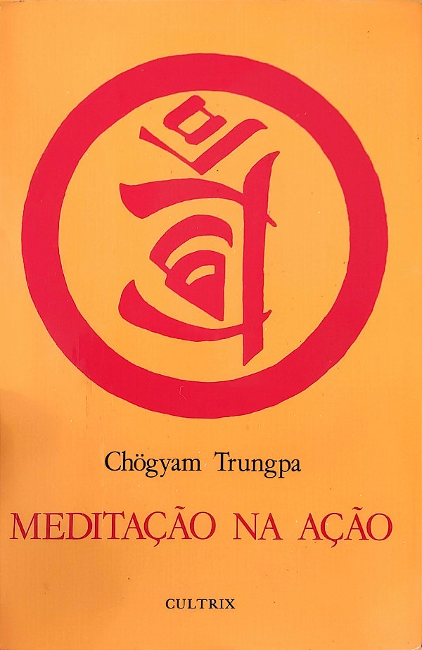 Meditação na Ação - Chogyam Trungpa