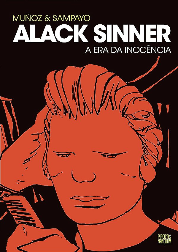 Alack Sinner - A Era da Inocência - Carlos Sampayo; José Muñoz