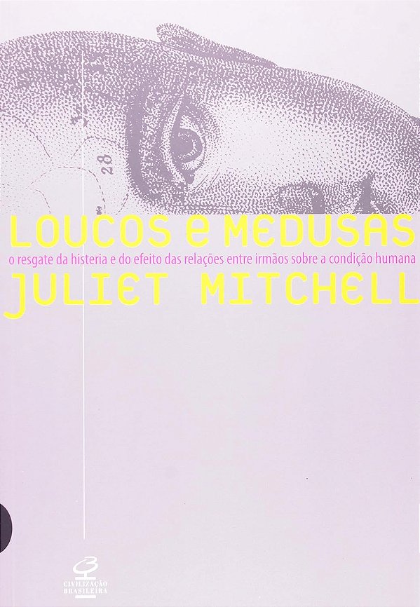 Louco e Medusas - Juliet Mitchell