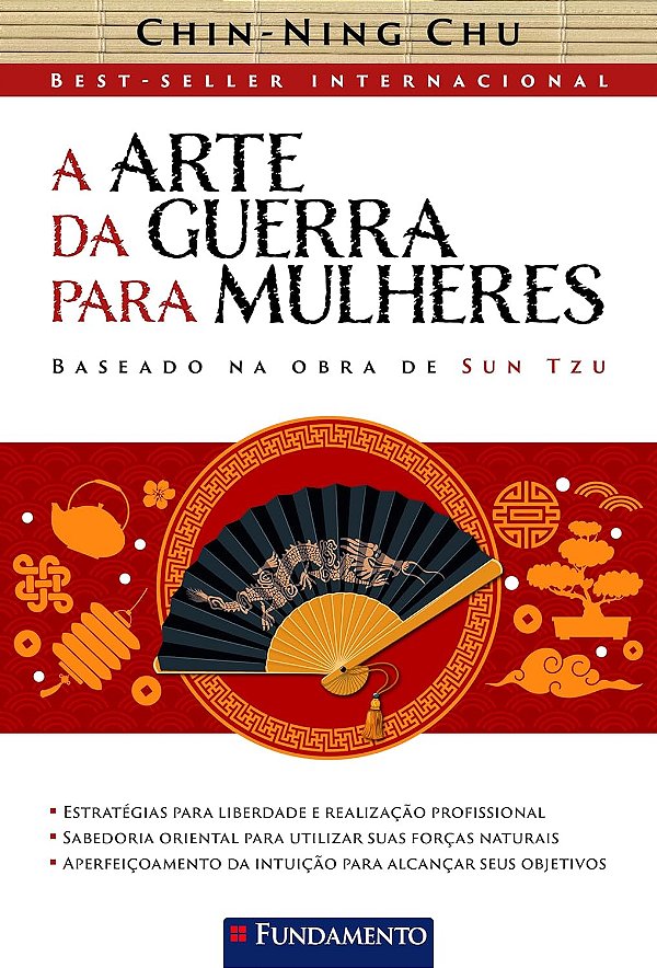 A Arte da Guerra para Mulheres - Chin-Ning Chu