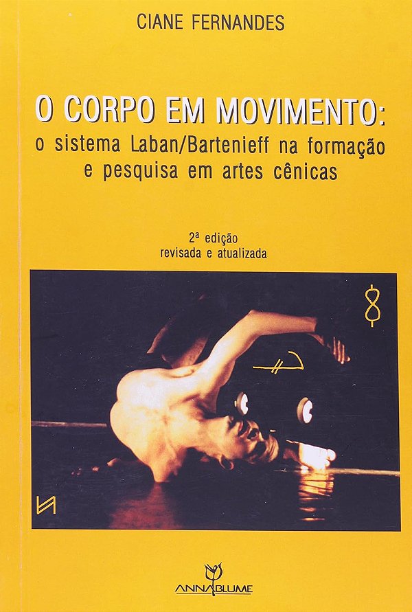O Corpo em Movimento - 2ª Edição (2022) - Ciane Fernandes