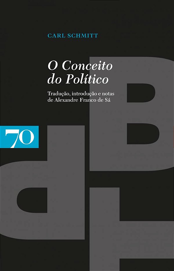 O Conceito do Político - Carl Schmitt