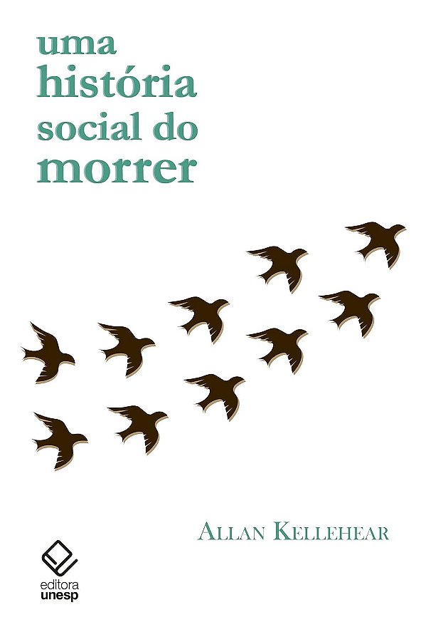 Uma História Social do Morrer - Allan Kellehear