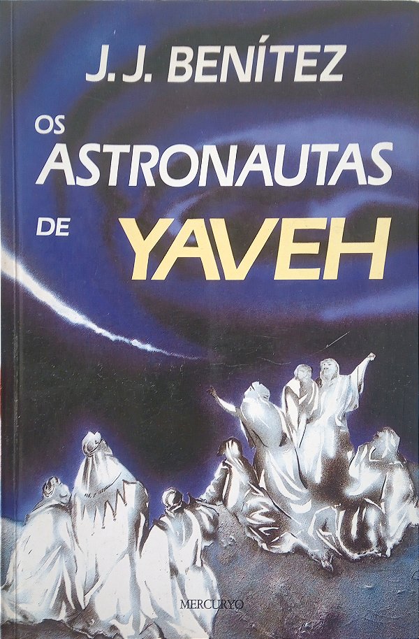 Os Astronautas de Yaveh - J. J. Benítez #SS