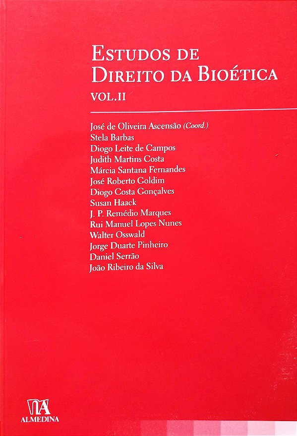 Estudos de Direito da Bioética - Volume 2 - José de Oliveira Ascensão; Vários Autores