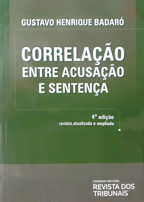 Correlação Entre Acusação e Sentença - Gustavo Henrique Badaró