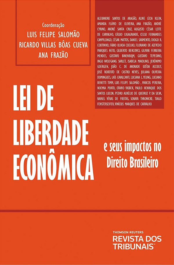 Lei de Liberdade Econômica e Seus Impactos no Direito Brasileiro - Luis Felipe Salomão; Vários Autores