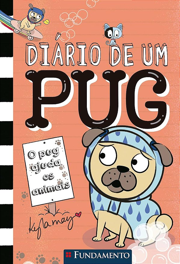 Diário de um Pug 3 - Bob Ajuda os Animais - Kyla May
