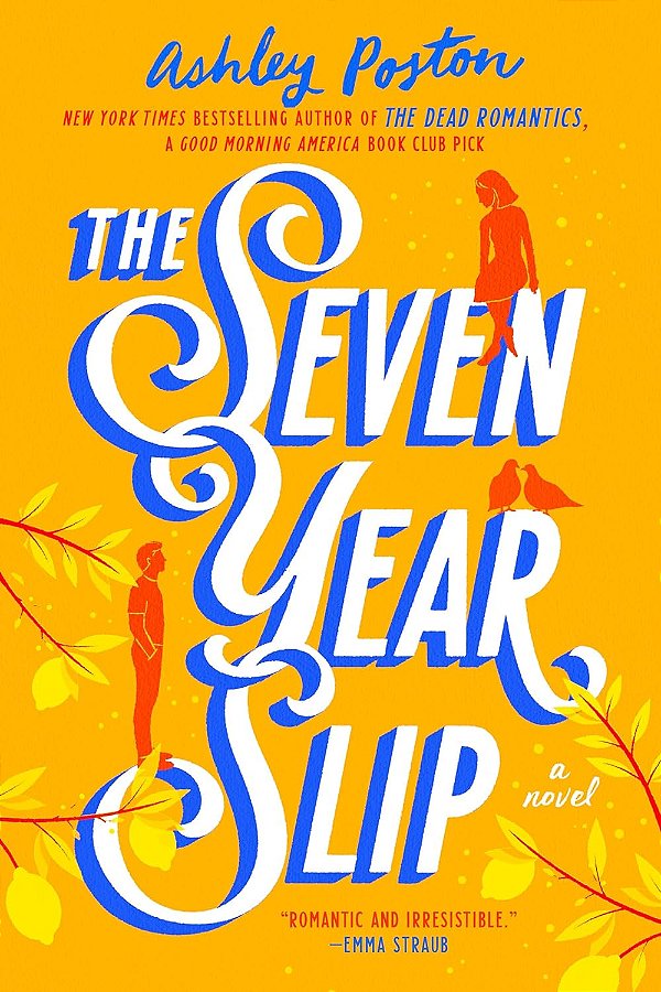 The Seven Year Slip - Ashley Poston
