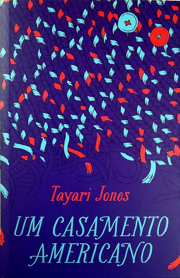 Um Casamento Americano - Tayari Jones