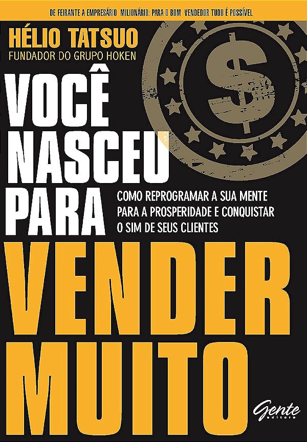 Você Nasceu Para Vender Muito - Hélio Tatsuo #SS