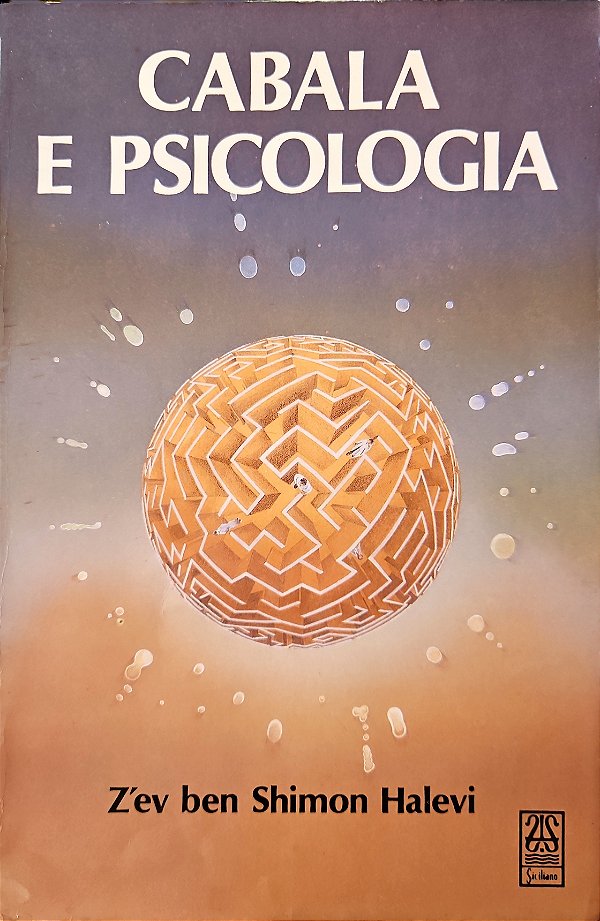 Cabala e Psicologia - Z'ev ben Shimon Halevi