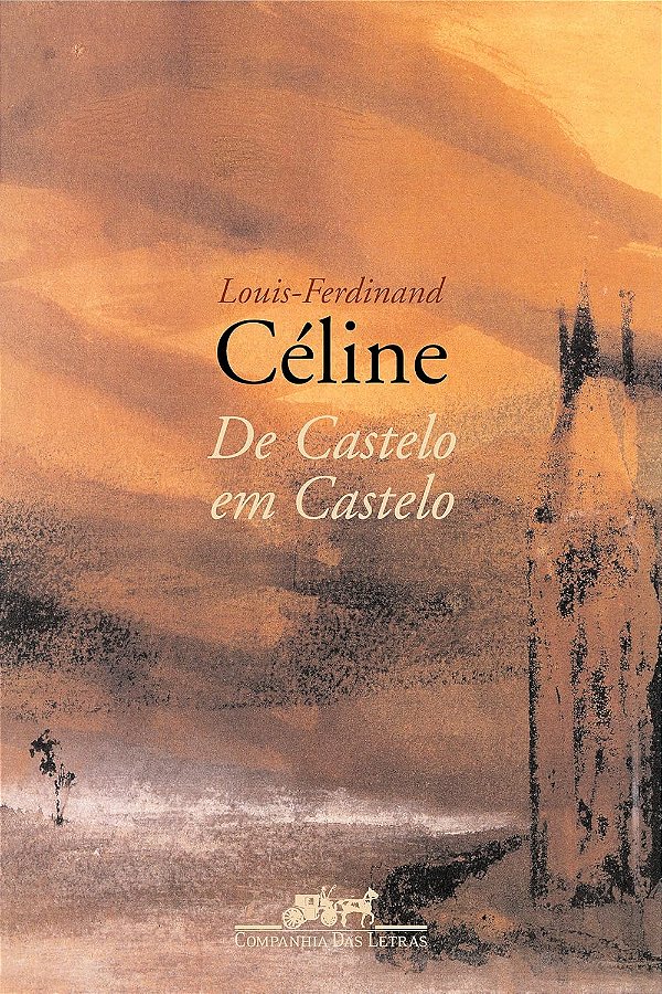 De Castelo em Castelo - Louis-Ferdinand Céline