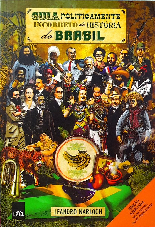 Guia Politicamente Incorreto da História do Brasil - Leandro Narloch #SS