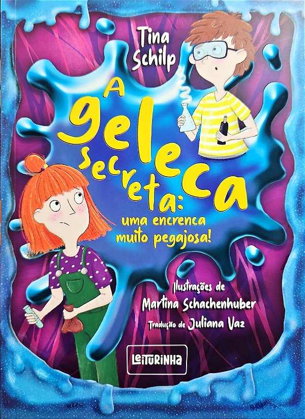 A Geleca Secreta - Uma Encrenca Muito Pegajosa