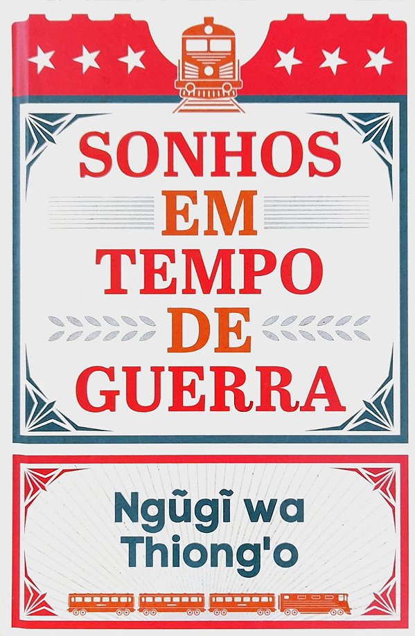 Sonhos em Tempo de Guerra - Ngugi wa Thiong'o (Edição TAG)