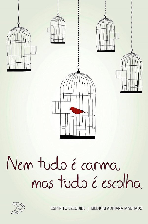 Nem Tudo é Carma, mas Tudo é Escolha - Adriana Machado (Ezequiel)