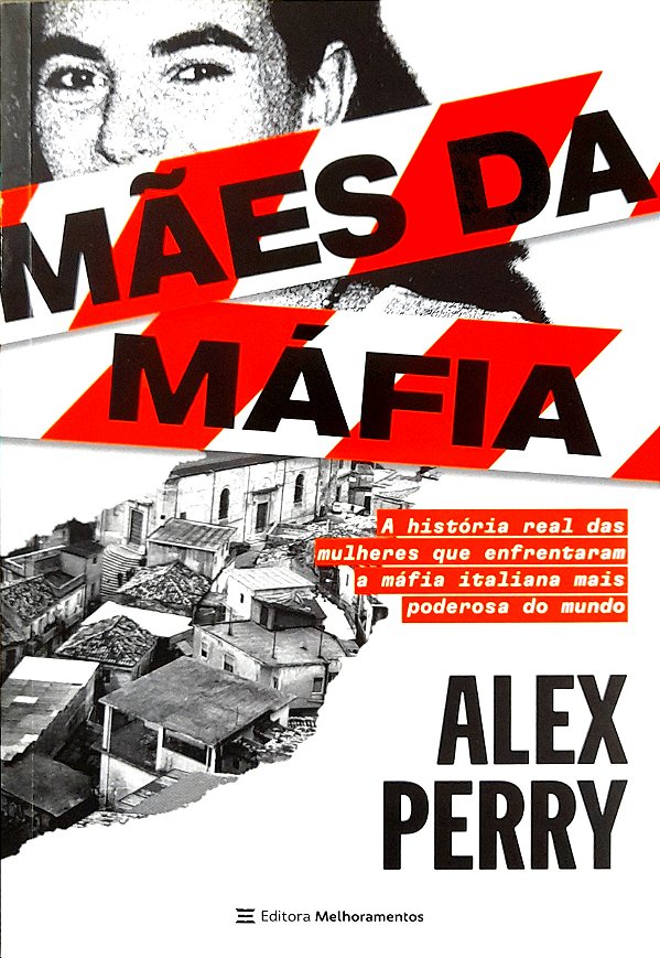 Mães da Máfia - Alex Perry