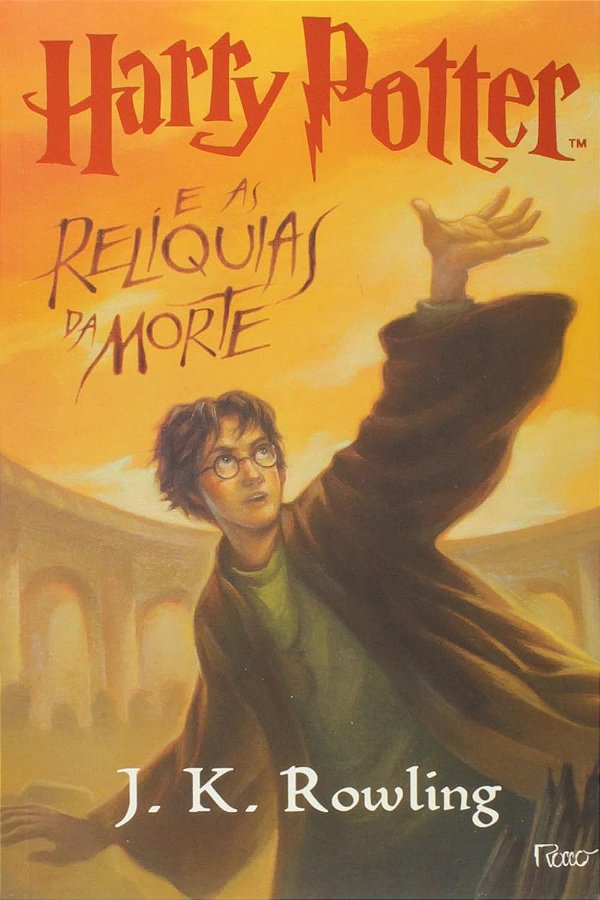 Harry Potter e as Relíquias da Morte - J. K. Rowling