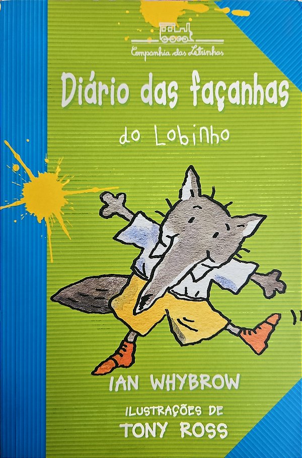 Diário das Façanhas do Lobinho - Volume 2 - Ian Whybrow; Tony Ross