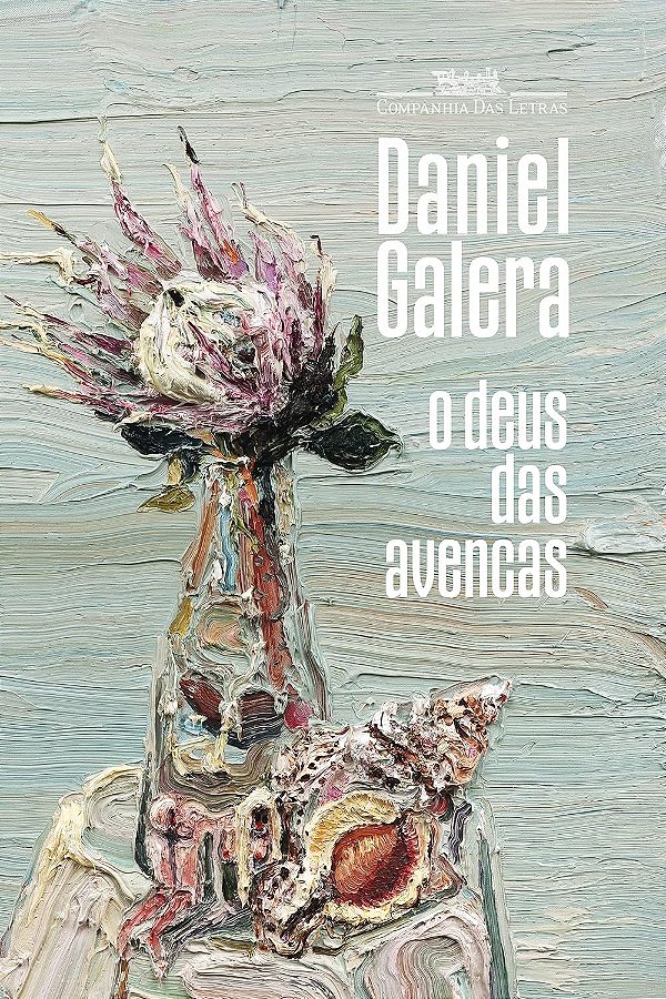 O Deus das Avencas - Daniel Galera