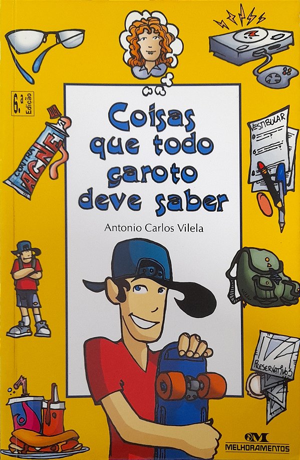 Coisas que todo Garoto deve Saber - Antonio Carlos Vilela