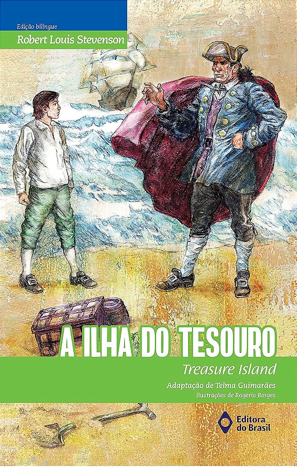 A Ilha do Tesouro - Treasure Island - Edição bilíngue - Robert Louis Stevenson