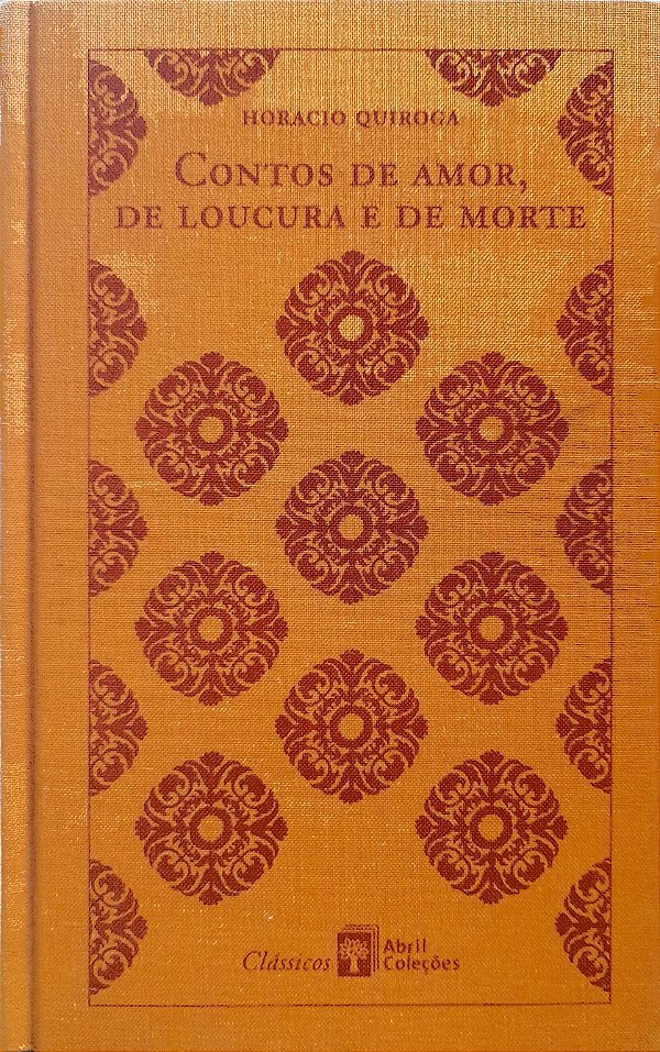 Contos de Amor, de Loucura e de Morte - Horacio Quiroga