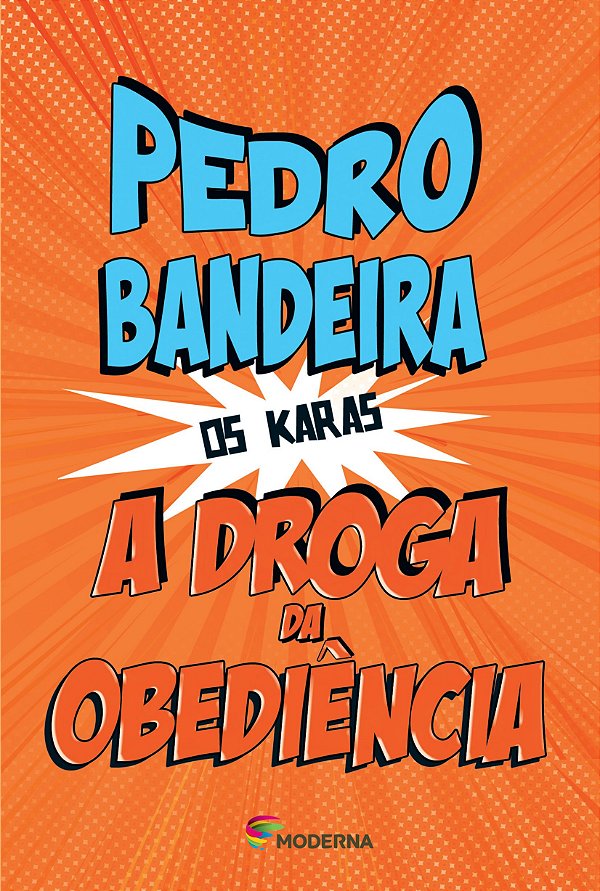 A Droga da Obediência - Pedro Bandeira