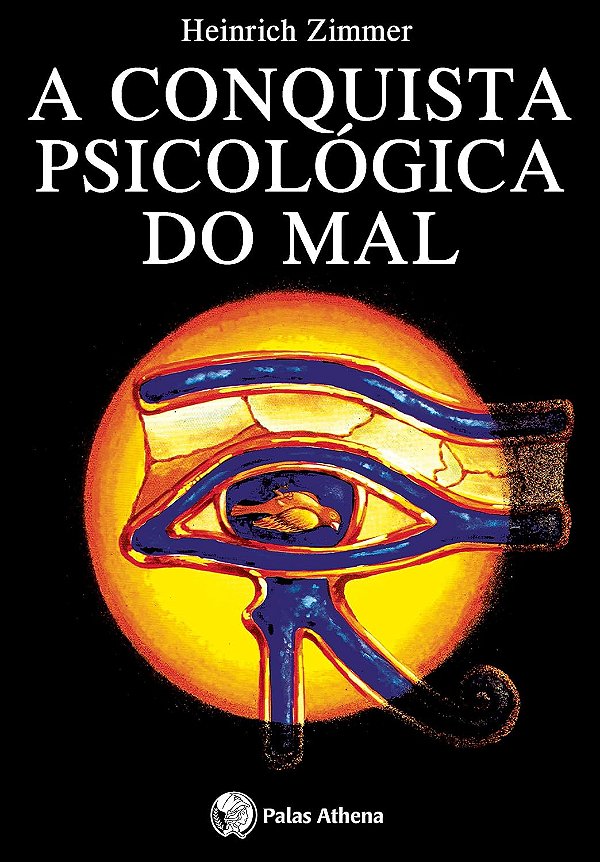 A Conquista Psicológica do Mal - Heinrich Zimmer