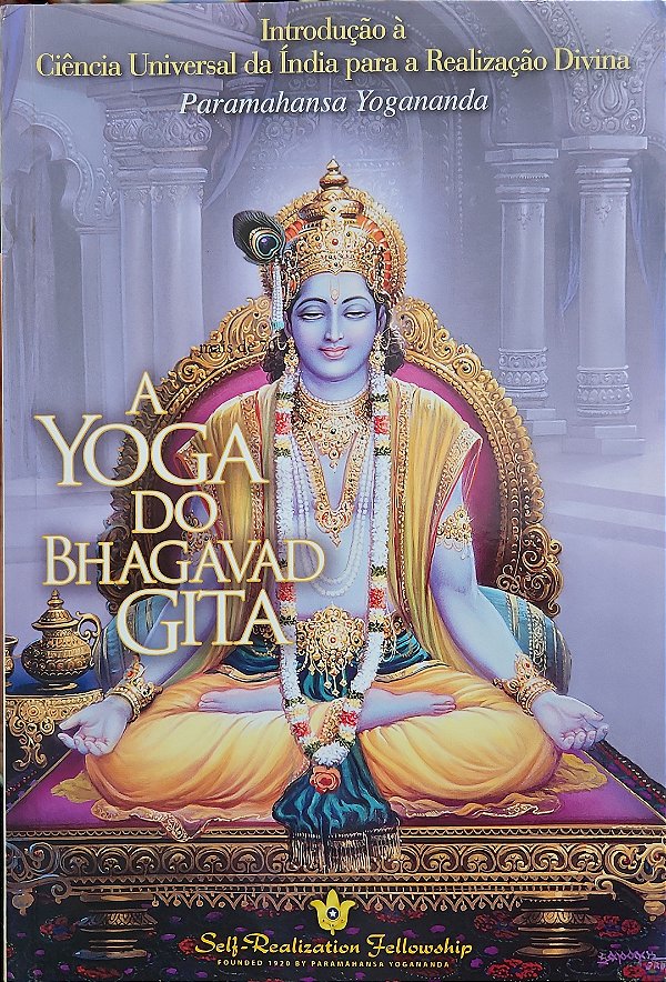 A Yoga do Bhagavad Gita - Paramahansa Yogananda