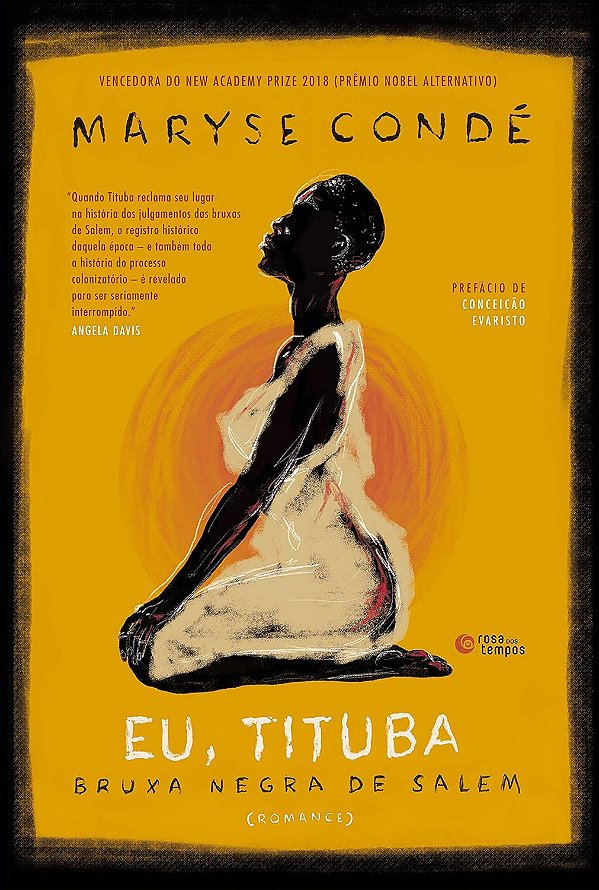 Eu, Tituba - Bruxa Negra de Salem - Maryse Condé