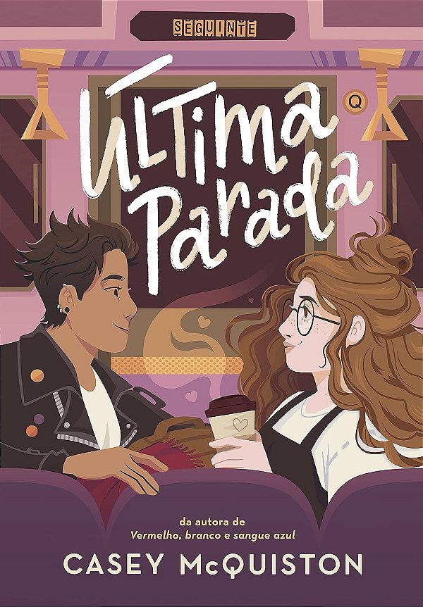 Última Parada - Casey McQuiston
