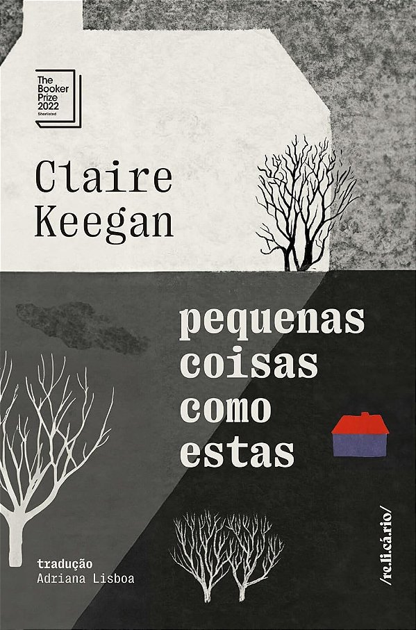 Pequenas Coisas como Estas - Claire Keegan