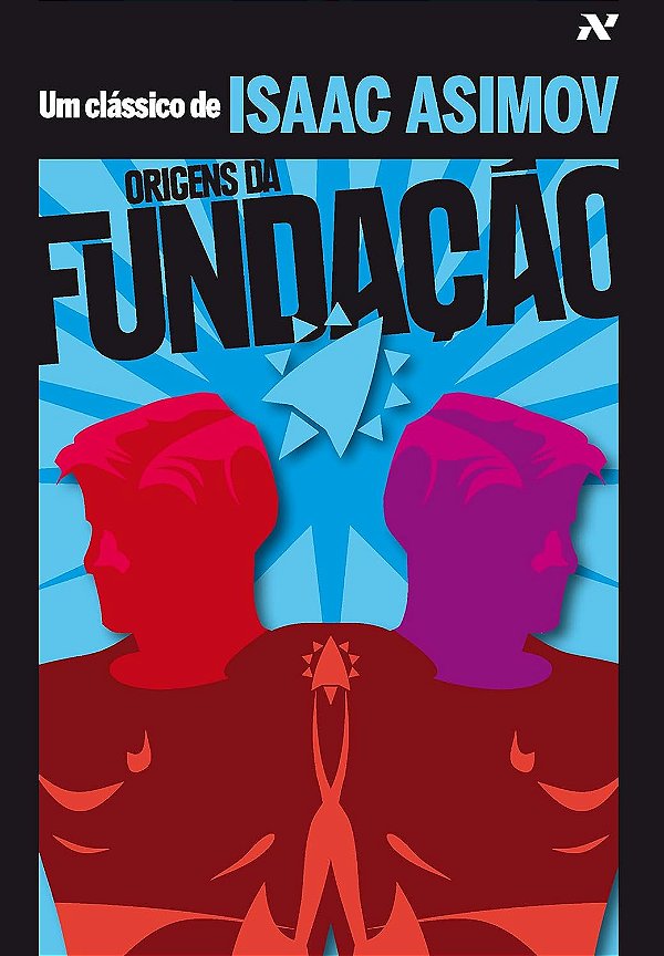Fundação - Volume 7 - Origens da Fundação - Isaac Asimov