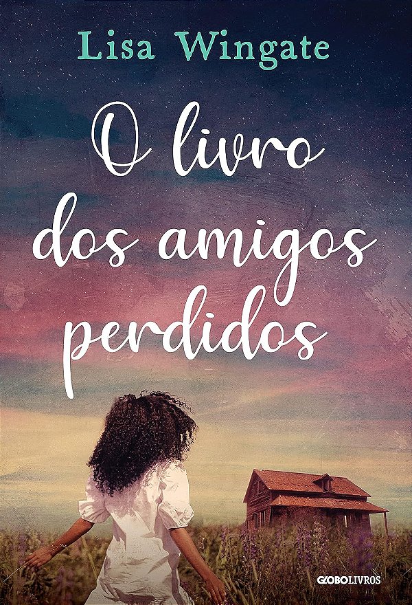 O Livro dos Amigos Perdidos - Lisa Wingate